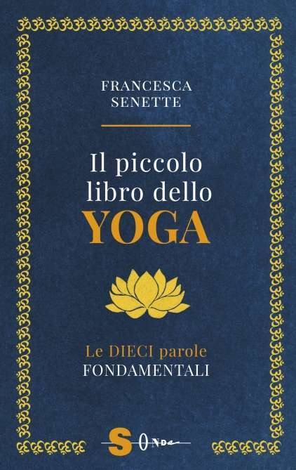 il piccolo libro dello yoga Sonda edizioni Francesca Senette