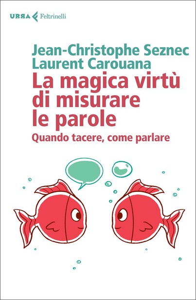 La magica virtù di misurare le parole di Jean-Cristophe Seznec e Laurent Carouana