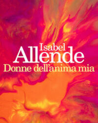 Donne dell’anima mia di Isabel Allende