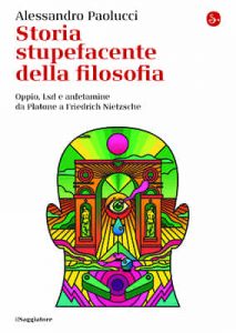 Storia_stupefacente_della_filosofia_Paolucci_Alessandro