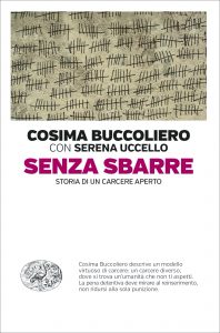 Senza sbarre di Cosima Buccoliero con Serena Uccello, Einaudi