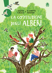 La Costituzione degli alberi di Valeria Cigliola ed Elisabetta Morosini, Sinnos