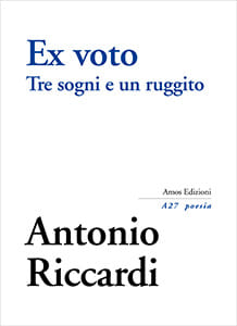 Ex voto di Antonio Riccardi, Amos Edizioni