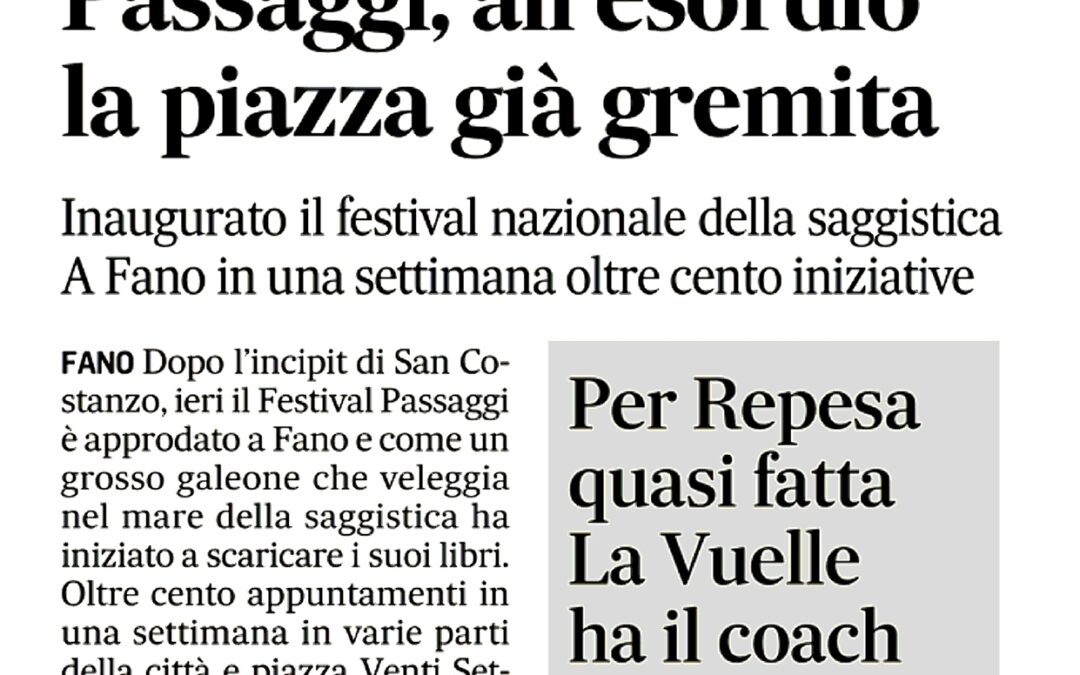 Corriere Adriatico – Passaggi, all’esordio la piazza già gremita