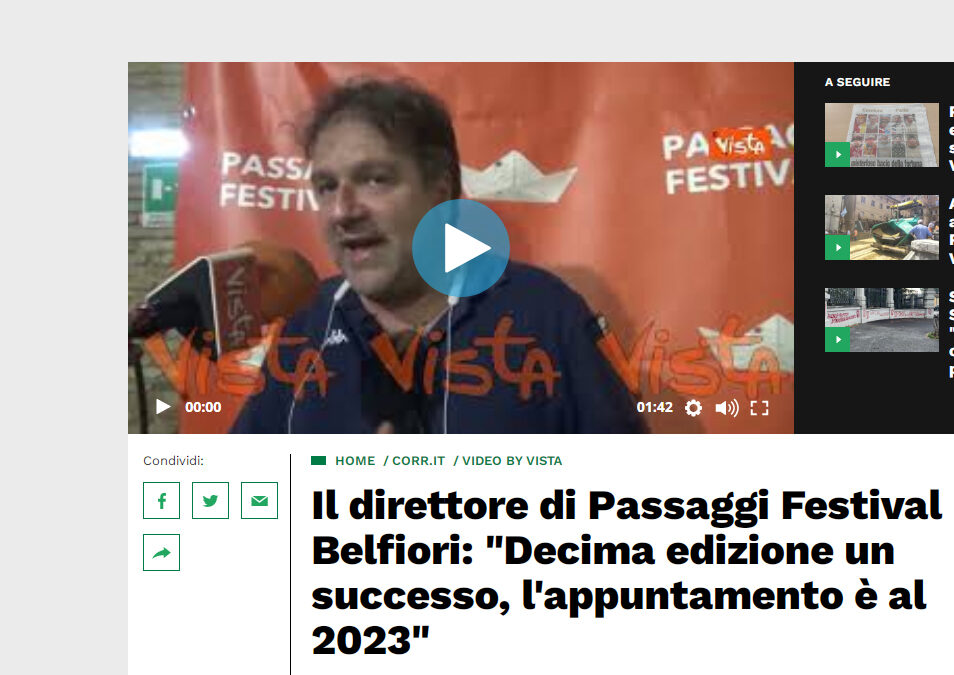 Corriere di Siena – Il direttore di Passaggi Festival Belfiori: “Decima edizione un successo, l’appuntamento è al 2023”
