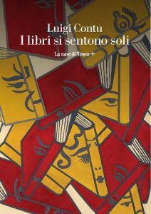 I libri si sentono soli di Luigi Contu, La nave di Teseo