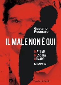 Il male non è qui di Gaetano Pecoraro, Sperling & Kupfer