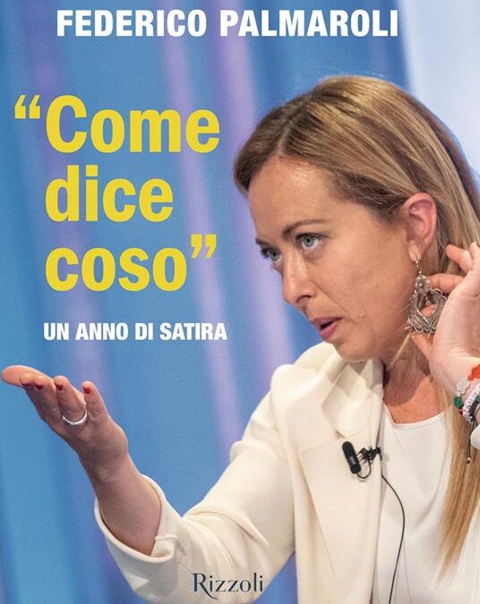 Come dice coso. Un anno di satira di Osho (Federico Palmaroli), Rizzoli