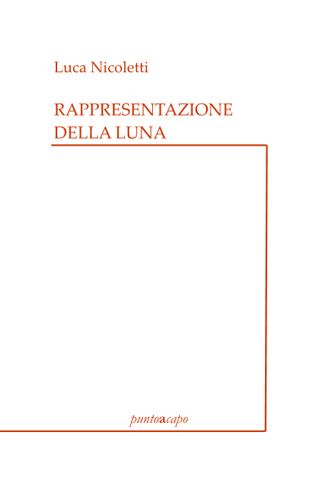 Rappresentazione della luna di Luca Nicoletti, Puntoacapo