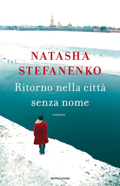Ritorno nella città senza nome di Natasha Stefanenko, Mondadori