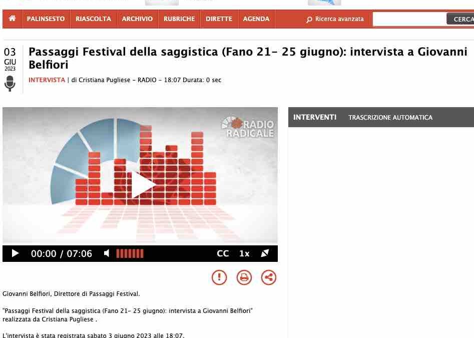 Radio Radicale – Passaggi Festival della saggistica (Fano 21 – 25 giugno): intervista a Giovanni Belfiori