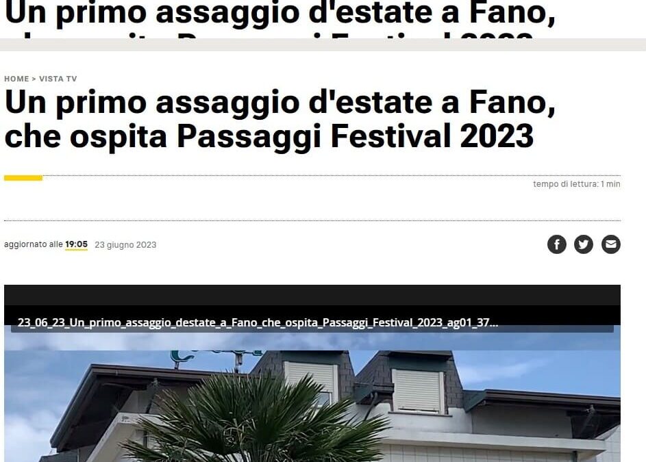 Agenzia Italia – Un primo assaggio d’estate a Fano, che ospita Passaggi Festival 2023