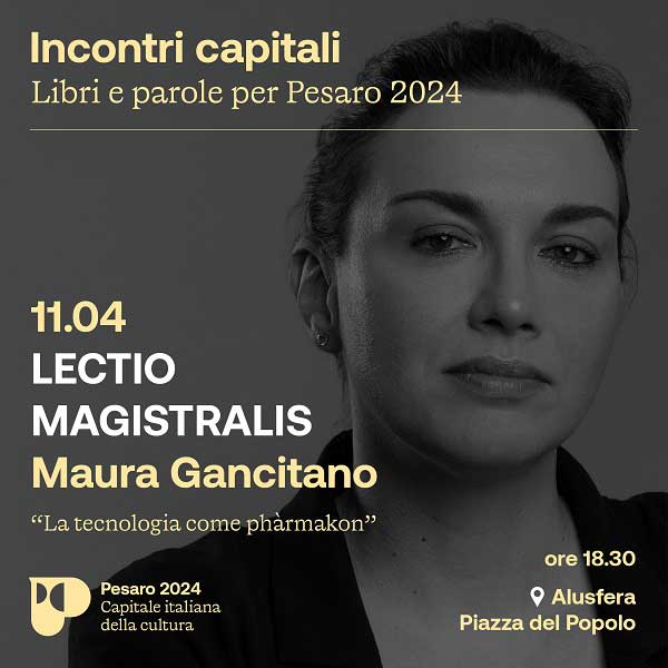 Tra filosofia e tecnologia: Maura Gancitano a ‘Incontri capitali’