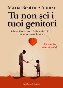 Tu non sei i tuoi genitori Alonzi