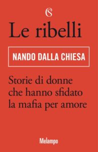 Le ribelli-Nando dalla Chiesa