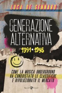 Generazione alternativa. 1991-1995-Luca De Gennaro