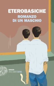 Romanzo di un maschio-Eterobasiche