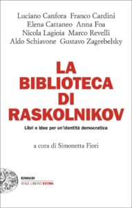 La biblioteca di Raskolnikov-Simonetta Fiori, Marco Revelli e AA. VV.