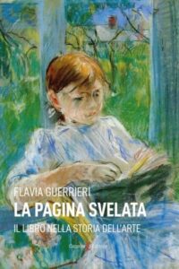La pagina svelata. Il libro nella storia dell’arte-Flavia Guerrieri