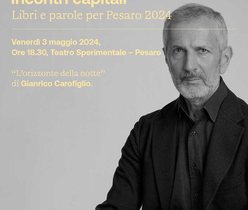 Gianrico Carofiglio venerdì 3 maggio a Pesaro