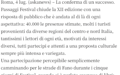 Corriere di Ancona-“Passaggi Festival”: 40.000 presenze a Fano, aumenta flusso turismo culturale
