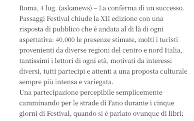 Cronache del Mezzogiorno-“Passaggi Festival”: 40.000 presenze a Fano, aumenta flusso turismo culturale